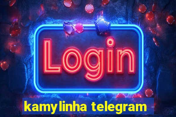 kamylinha telegram